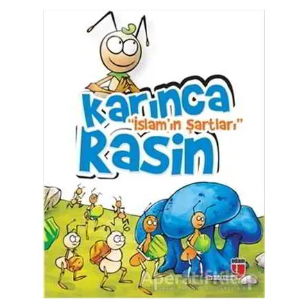 Karınca Rasin - İslam’ın Şartları - Derya Işık Özbay - EDAM