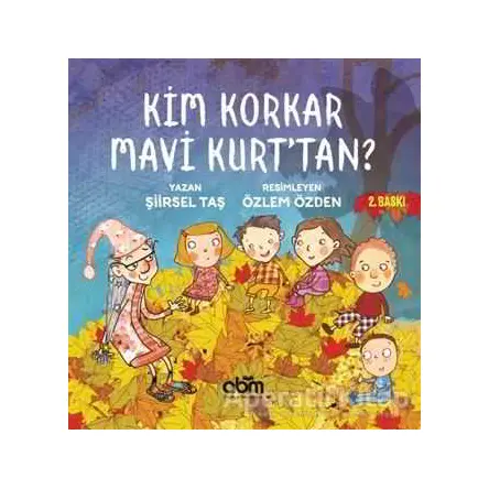 Kim Korkar Mavi Kurttan? - Şiirsel Taş - Abm Yayınevi