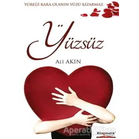 Yüzsüz - Ali Akın - Kitapmatik Yayınları