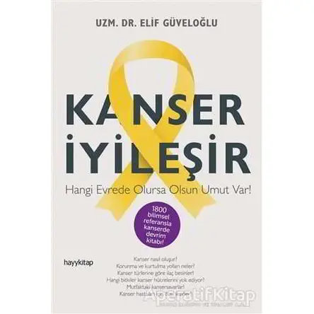 Kanser İyileşir - Elif Güveloğlu - Hayykitap