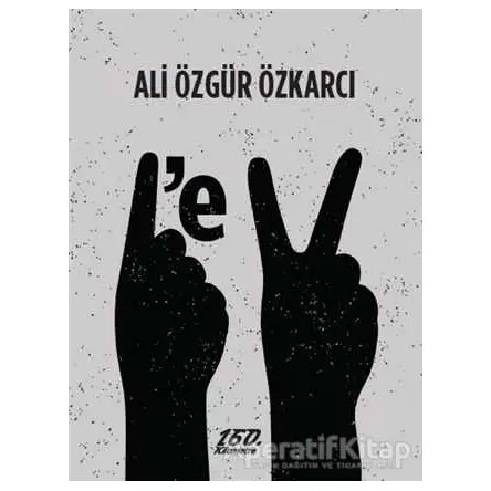 1’e 2 - Ali Özgür Özkarcı - 160. Kilometre Yayınevi