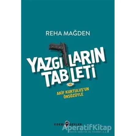 Yazgıların Tableti - Reha Mağden - Edebi Şeyler