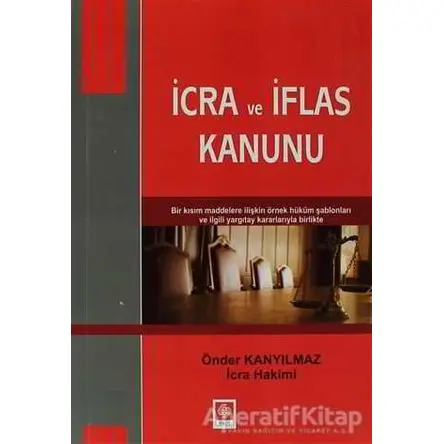 İcra ve İflas Kanunu - Önder Kanyılmaz - Ekin Basım Yayın