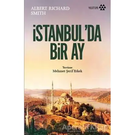 İstanbulda Bir Ay - Albert Richard Smith - Yeditepe Yayınevi