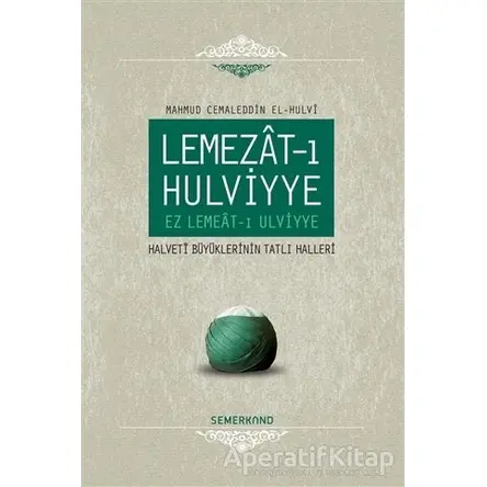 Lemezat-ı Hulviyye - Mahmud Cemaleddin El-Hulvi - Semerkand Yayınları