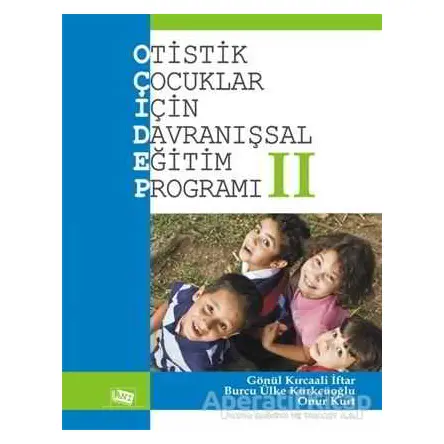 Otistik Çocuklar İçin Davranışsal Eğitim Programı 2 - Gönül Kırcaali İftar - Anı Yayıncılık