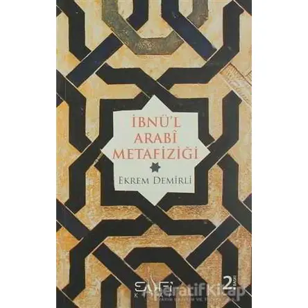 İbnü’l Arabi Metafiziği - Ekrem Demirli - Sufi Kitap