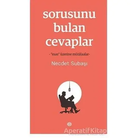 Sorusunu Bulan Cevaplar - Necdet Subaşı - Mahya Yayınları