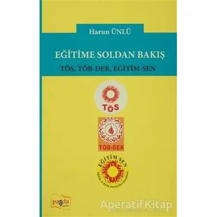 Eğitime Soldan Bakış - Harun Ünlü - Payda Yayıncılık
