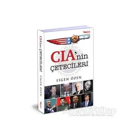 CIA’nin Çetecileri - Figen Özen - Togan Yayıncılık