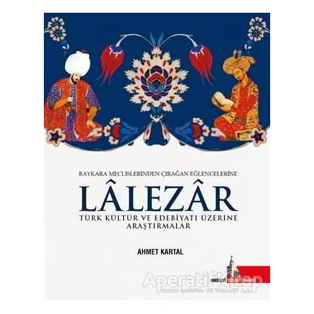 Lalezar - Ahmet Kartal - Doğu Kütüphanesi