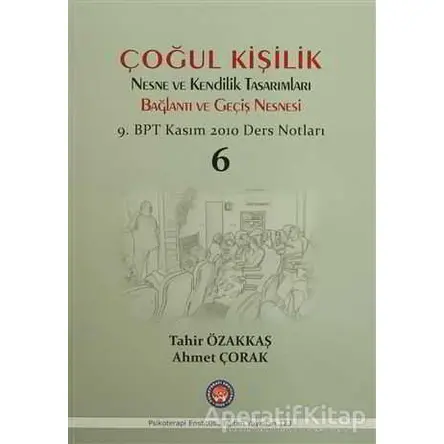 Çoğul Kişilik Nesne ve Kendilik Tasarımları Bağlantı ve Geçiş Nesnesi