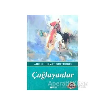 Çağlayanlar - Ahmet Hikmet Müftüoğlu - Evrensel İletişim Yayınları