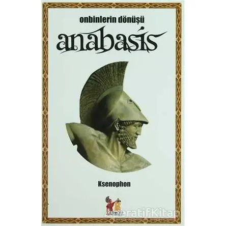 Anabasis - Ksenophon - Altın Post Yayıncılık