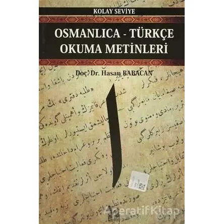 Osmanlıca-Türkçe Okuma Metinleri - Kolay Seviye-1 - Hasan Babacan - Altın Post Yayıncılık