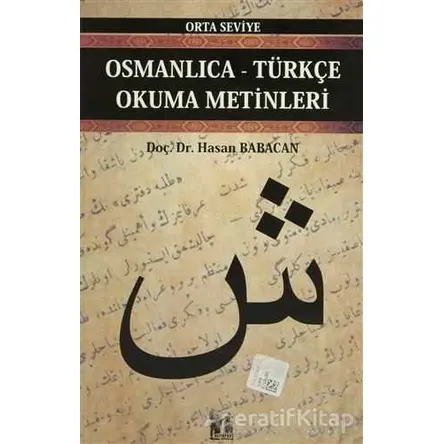 Osmanlıca-Türkçe Okuma Metinleri - Orta Seviye-5 - Hasan Babacan - Altın Post Yayıncılık