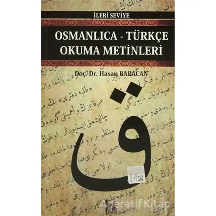 Osmanlıca-Türkçe Okuma Metinleri - İleri Seviye-1 - Hasan Babacan - Altın Post Yayıncılık