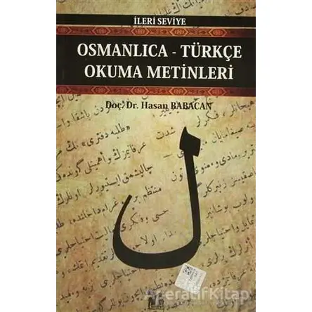 Osmanlıca-Türkçe Okuma Metinleri - İleri Seviye-3 - Hasan Babacan - Altın Post Yayıncılık