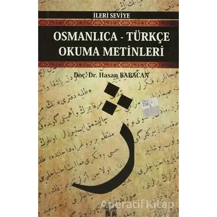 Osmanlıca-Türkçe Okuma Metinleri - İleri Seviye-8 - Hasan Babacan - Altın Post Yayıncılık