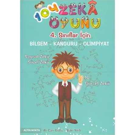 Altın Nokta 4.Sınıf 104 Zeka Oyunu Bilsem - Kanguru - Olimpiyat Kitabı