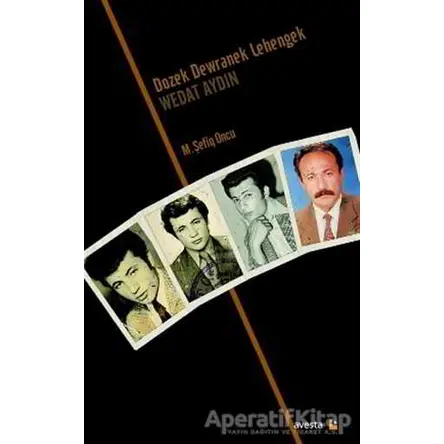 Dozek Dewranek Lehengek: Wedat Aydın - M. Şefiq Oncu - Avesta Yayınları