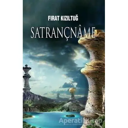 Satrançname - Fırat Kızıltuğ - Akıl Fikir Yayınları