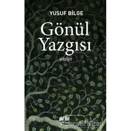 Gönül Yazgısı - Yusuf Bilge - Akıl Fikir Yayınları