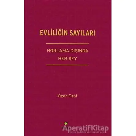 Evliliğin Sayıları - Özer Fırat - ELMA Yayınevi