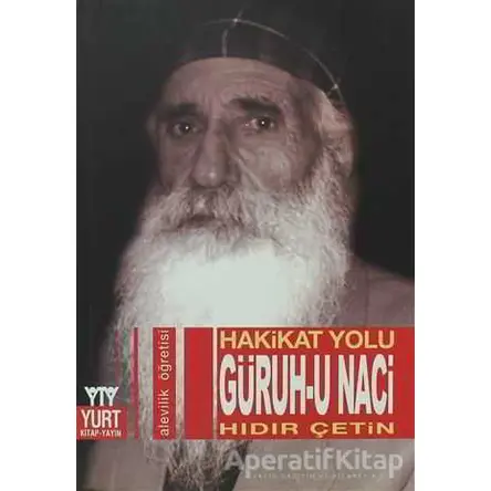 Hakikat Yolu - Güruh-u Naci - Hıdır Çetin - Yurt Kitap Yayın