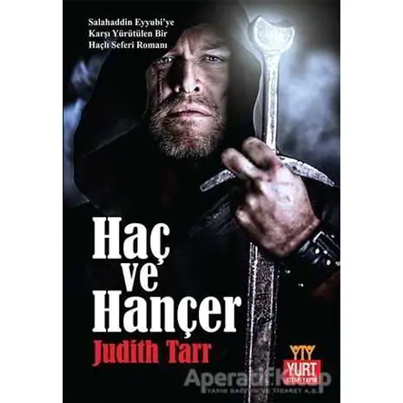 Haç ve Hançer - Judith Tarr - Yurt Kitap Yayın