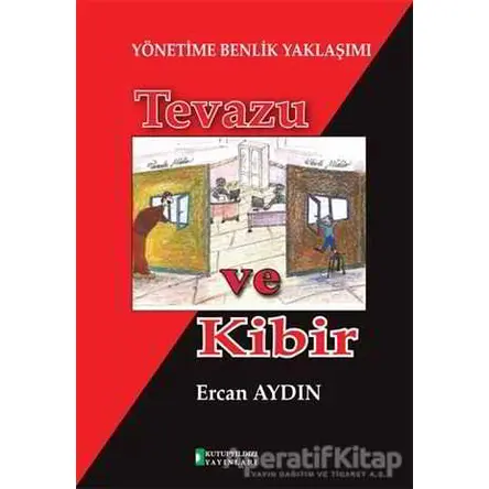 Yönetime Benlik Yaklaşımı: Tevazu ve Kibir - Ercan Aydın - Kutup Yıldızı Yayınları
