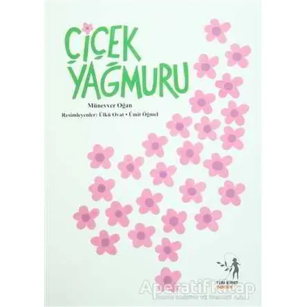 Çiçek Yağmuru - Münevver Oğan - Yeni Umut Yayınları