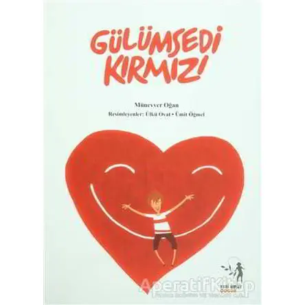 Gülümsedi Kırmızı - Münevver Oğan - Yeni Umut Yayınları