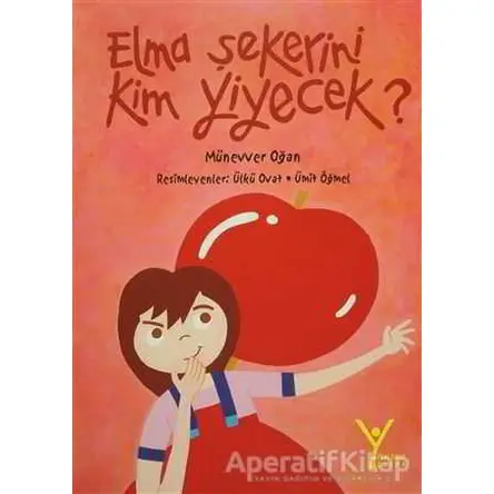 Elma Şekerini Kim Yiyecek - Münevver Oğan - Yeni Umut Yayınları