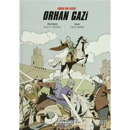 Bursanın Fatihi Orhan Gazi - Özcan F. Koçoğlu - Çamlıca Basım Yayın
