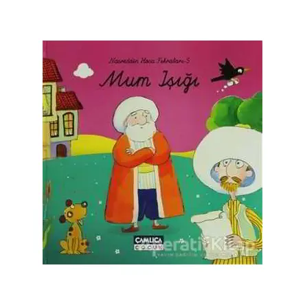 Nasreddin Hoca Fıkraları 5 - Mum Işığı - Kolektif - Çamlıca Çocuk Yayınları