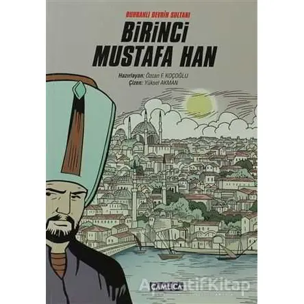 Birinci Mustafa Han - Kolektif - Çamlıca Çocuk Yayınları