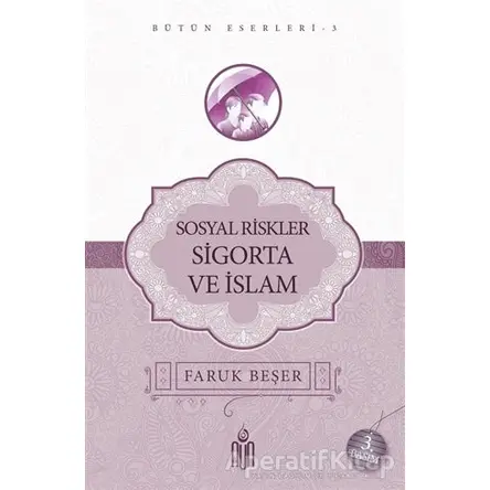 Sosyal Riskler Sigorta Ve İslam - Faruk Beşer - Nun Yayıncılık