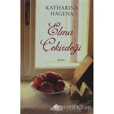 Elma Çekirdeği - Katharina Hagena - Pegasus Yayınları