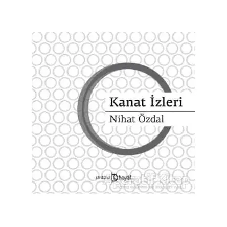 Kanat İzleri - Nihat Özdal - Hayal Yayınları