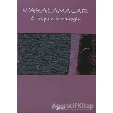 K’aralamalar - Ö. Kaplan Kozanoğlu - Hayal Yayınları