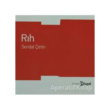 Rıh - Serdal Çetin - Hayal Yayınları
