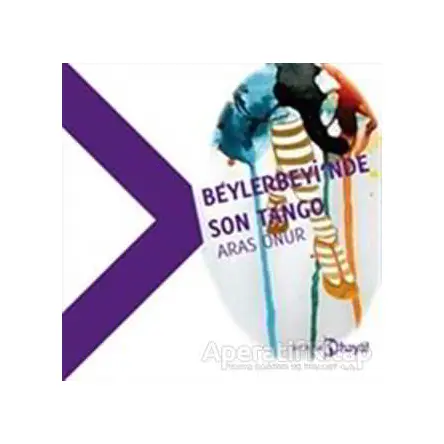 Beylerbeyinde Son Tango - Aras Onur - Hayal Yayınları