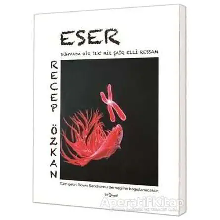 Eser - Dünyada Bir İlk Bir Şair Elli Ressam - Recep Özkan - Hayal Yayınları