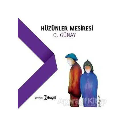 Hüzünler Mesiresi - O. Günay - Hayal Yayınları