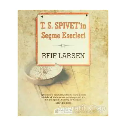 T.S.Spivet’in Seçme Eserleri - Reif Larsen - Akıl Çelen Kitaplar