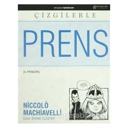 Çizgilerle Prens - Niccolo Machiavelli - Akıl Çelen Kitaplar