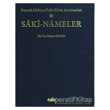 Saki-Nameler - Mehmet Arslan - Kitabevi Yayınları