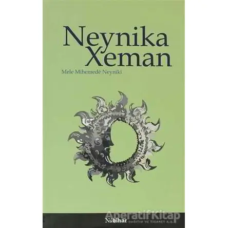 Neynika Xeman - Mele Mihemede Neyniki - Nubihar Yayınları