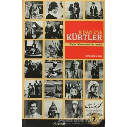A’dan Z’ye Kürtler - İbrahim S. Işık - Nubihar Yayınları
